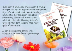 Giới thiệu sách: Xin đừng làm mẹ khóc