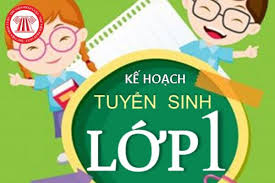 Kế hoạch tuyển sinh vào lớp 1, năm học 2025-2026