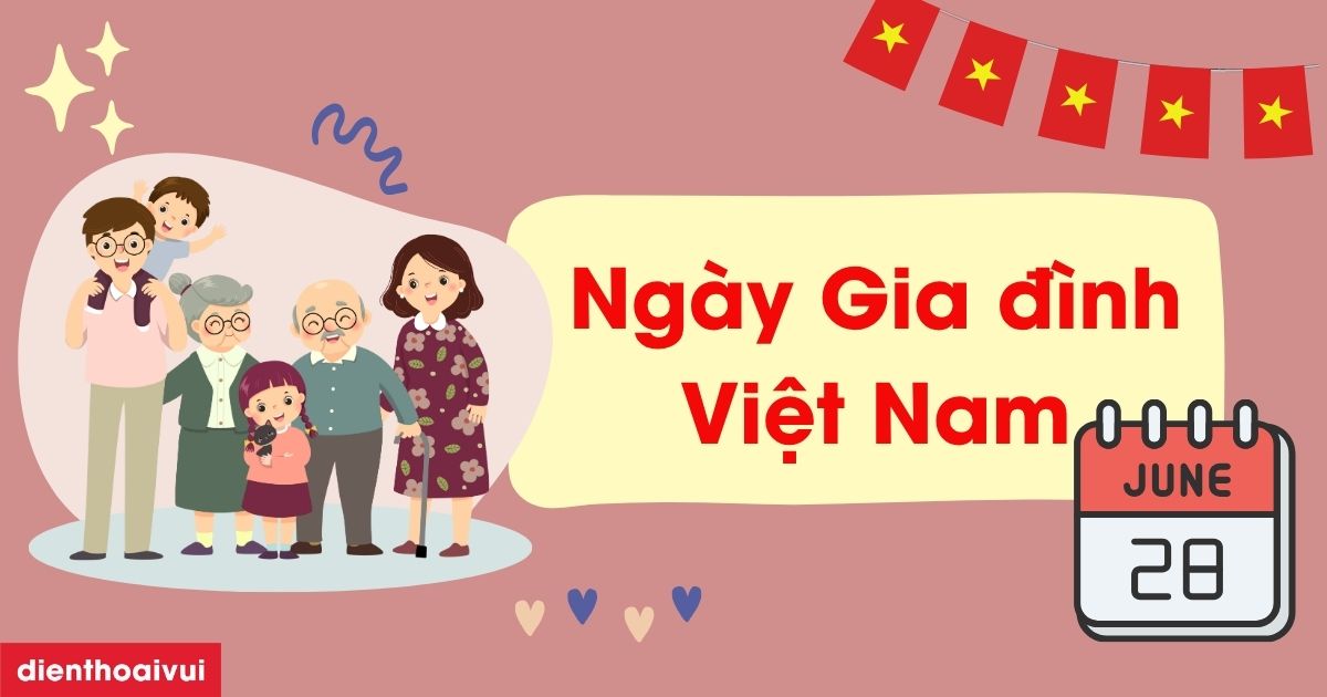 Hưởng ứng Ngày Gia đình Việt Nam (28/6/2001 – 28/6/2026)